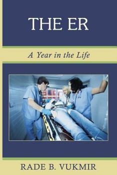 Paperback The ER: A Year In The Life Book