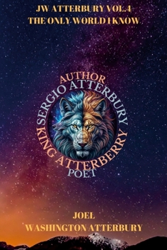 Paperback JW ATTERBURY VOL.4 The Only World I Know Book