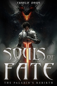 Souls of Fate: The Paladin's Rebirth
