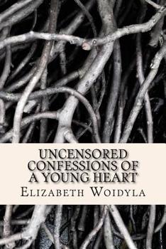 Paperback Uncensored Confessions of a Young Heart Book
