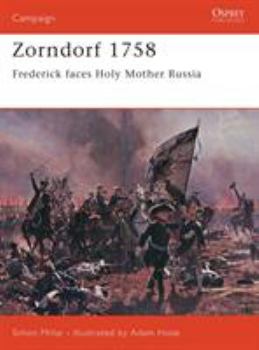 Paperback Zorndorf 1758: Frederick Faces Holy Mother Russia Book