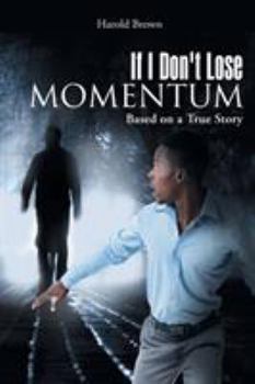 Paperback If I Don't Lose Momentum Book