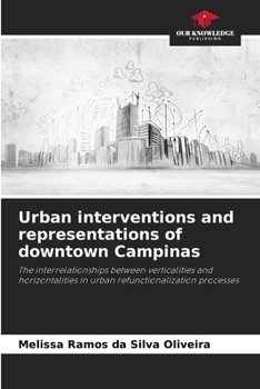 Paperback Urban interventions and representations of downtown Campinas Book