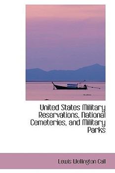 United States Military Reservations, National Cemeteries, and Military Parks