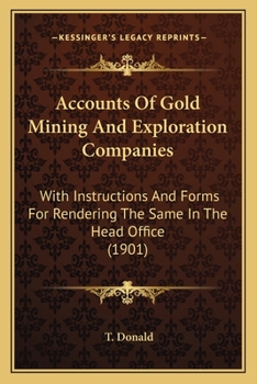 Accounts of Gold Mining and Exploration Companies