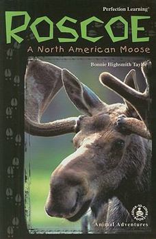 Paperback Roscoe: A North American Moose Book