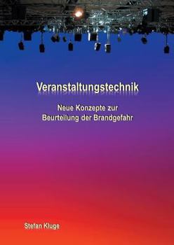 Paperback Veranstaltungstechnik: Neue Konzepte zur Beurteilung der Brandgefahr [German] Book