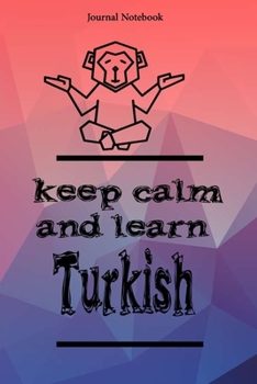 Keep Calm And Learn Turkish Journal Notebook Sheet 9x6 Inches 120 Pages with bleed
