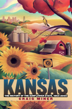 Paperback Kansas: The History of the Sunflower State, 1854-2000 Book