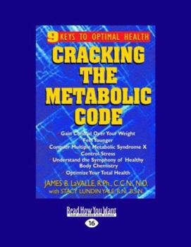 Paperback Cracking the Metabolic Code: 9 Keys to Optimal Health: Easyread Large Edition [Large Print] Book