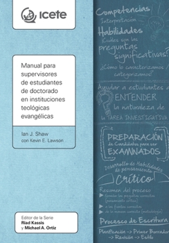 Paperback Manual para supervisores de estudiantes de doctorado en instituciones teológicas evangélicas [Spanish] Book