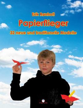 Paperback Papierflieger: 32 neue und traditionelle Modelle [German] Book