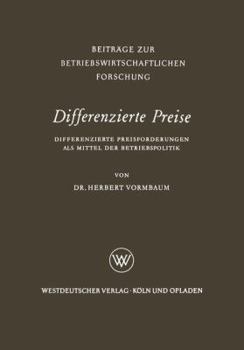 Paperback Differenzierte Preise: Differenzierte Preisforderungen ALS Mittel Der Betriebspolitik [German] Book