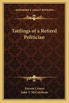 Paperback Tattlings of a Retired Politician Book