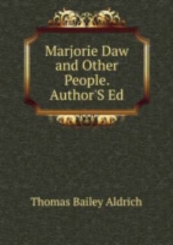 Marjorie Daw and Other People. Authors