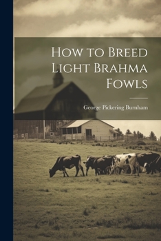 Paperback How to Breed Light Brahma Fowls Book