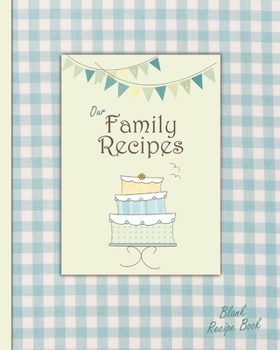 Blank Recipe Book: Journal Gifts for Foodies and College Students (A soft covered large notebook with 100 spacious record pages from our Vintage Bunting range) (Specialist Books for Cookery)