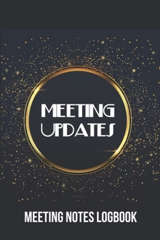 Meeting Udates: Meeting Notes Logbook