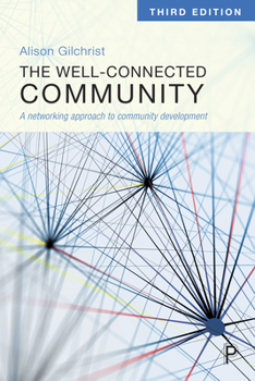 Paperback The Well-Connected Community: A Networking Approach to Community Development Book