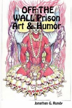 Paperback OFF THE WALL Prison Art & Humor Book