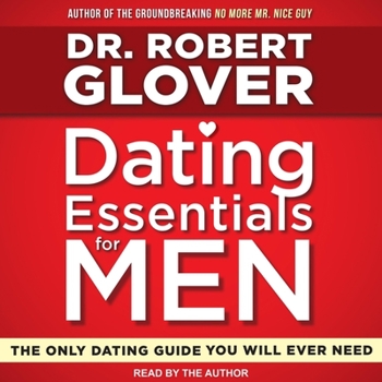 Audio CD Dating Essentials for Men: The Only Dating Guide You Will Ever Need Book