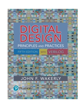 Digital Design: Principles And... Book By John F Wakerly