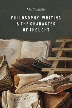 Hardcover Philosophy, Writing, and the Character of Thought Book