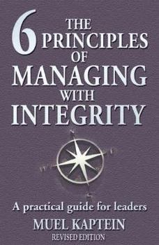 Paperback The 6 Principles of Managing with Integrity Book