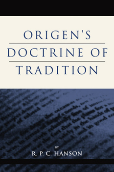Paperback Origen's Doctrine of Tradition Book
