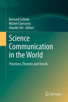 Paperback Science Communication in the World: Practices, Theories and Trends Book