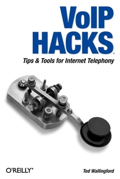Paperback Voip Hacks: Tips & Tools for Internet Telephony Book