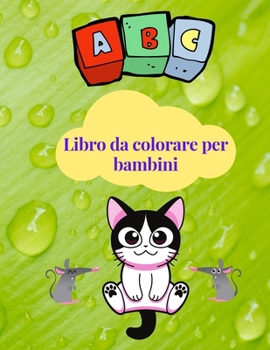 Paperback ABC Libro da colorare per bambini: Libro da colorare e attivit? per bambini, pagine da colorare ABC per ragazzi e ragazze 3-7 anni, imparare a riconos [Italian] Book