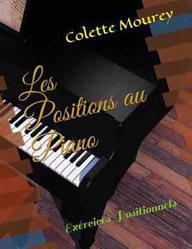 Paperback Les Positions Au Piano: Exercices Positionnels [French] Book