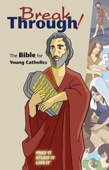 Paperback Breakthrough!-Gn: The Bible for Young Catholics Book