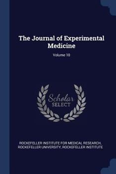 Paperback The Journal of Experimental Medicine; Volume 10 Book