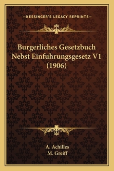 Paperback Burgerliches Gesetzbuch Nebst Einfuhrungsgesetz V1 (1906) [German] Book