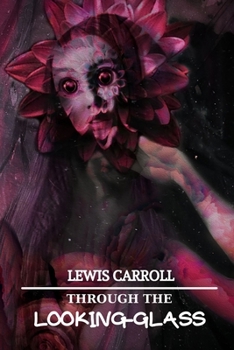 Paperback Through the Looking-Glass by Lewis Carroll Book