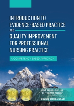 Paperback Introduction to Evidence-Based Practice and Quality Improvement for Professional Nursing Practice: A Competency Based Approach Book