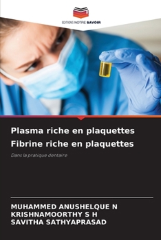 Paperback Plasma riche en plaquettes Fibrine riche en plaquettes [French] Book
