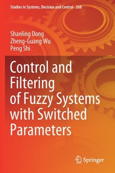 Paperback Control and Filtering of Fuzzy Systems with Switched Parameters Book