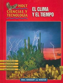 Hardcover El Clima Ye El Tiempo Grades 6-8 (I): Holt Science & Technology Book