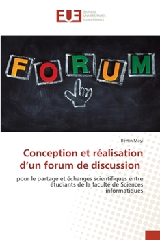 Paperback Conception et réalisation d'un forum de discussion [French] Book