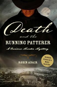Death and the running patterer - Book #1 of the Curious Murder Mystery