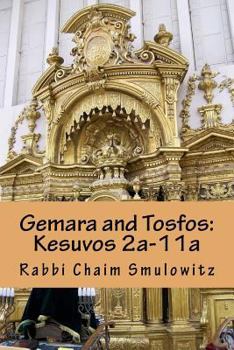 Paperback Gemara and Tosfos: Kesuvos 2a-11a Book