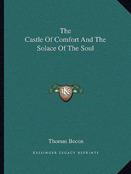 The Castle Of Comfort And The Solace Of The Soul