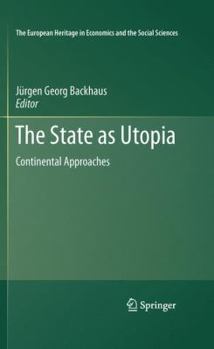 Hardcover The State as Utopia: Continental Approaches Book