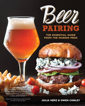 Hardcover Beer Pairing: The Essential Guide from the Pairing Pros Book