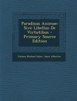 Paperback Paradisus Animae: Sive Libellus de Virtutibus [Latin] Book