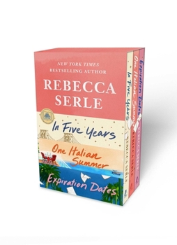 Paperback Rebecca Serle Boxed Set: In Five Years, One Italian Summer, Expiration Dates Book