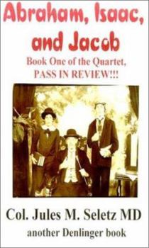 Paperback Abraham, Isaac, and Jacob (Pass in Review, 1) Book